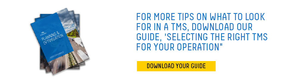 for more information on what to look for in a tms, download our guide 'selecting the right tms for your operation'