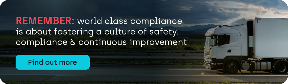 A graphic with a lorry and text that says "Remember: world class compliance isn’t just about meeting requirements – it’s about fostering a culture of safety, efficiency and continuous improvement."